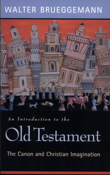 An Introduction to the Old Testament: The Canon and Christian Imagination